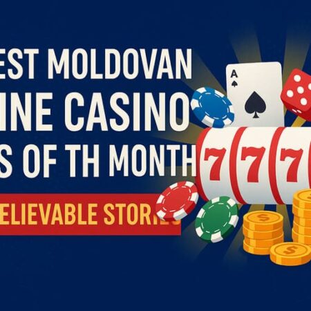 Biggest Moldovan Online Casino Wins of the Month